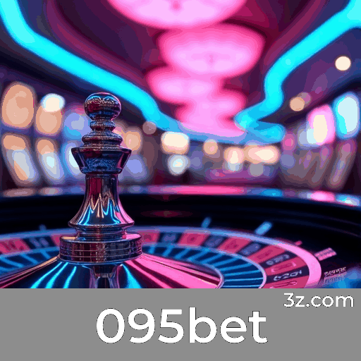 095bet: Seu Cassino Online Confiável e Rápido